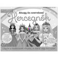 Ahogy n szeretem! Hercegnk - Kreatv hobbiknyv s jtkszett