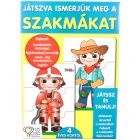 Jtszva ismerjk meg a szakmkat