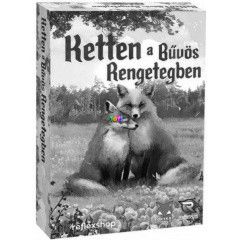 Ketten a Bvs Rengetegben trsasjtk