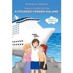 Ozorczy Viktria: Tinik a fedlzeten - A fldkzi-tengeri kaland