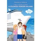 Ozorczy Viktria: Tinik a fedlzeten - A fldkzi-tengeri kaland